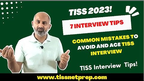 🔥7 Interview Tips for TISS Interview | Must Watch !🔥
