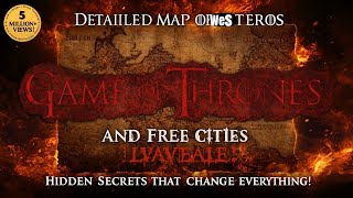 Westeros Map Explained in Detail 🐉 | Geography of Game of Thrones