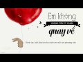 LYRIC VIDEO Em Không Quay Về Hoàng Tôn Ft Yanbi LYRIC VIDEO Em Không Quay Về Hoàng Tôn Ft Yanbi