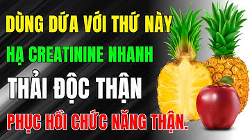 4 Bí Quyết Dùng DỨA để Phục Hồi Chức Năng Thận HIỆU QUẢ