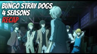Bungo Stray Dogs 4 Seasons Recap