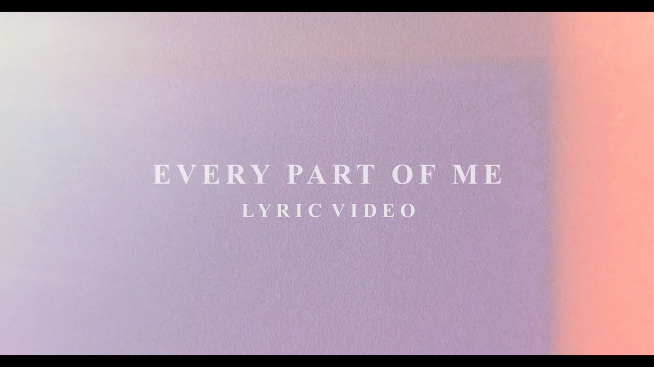 BASHAM - "Every Part of Me" (Official Lyric Video)