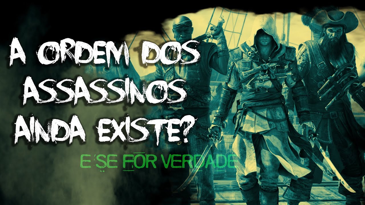 A Ordem dos Assassinos – E SE FOR VERDADE?