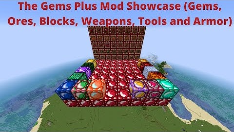 The Gems Plus Mod Showcase (Gems, Ores, Blocks, Weapons, Tools and Armor)