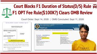 Ending F1 D/S Rule BLOCKED by Court + F1 OPT Fee Rule Clears OMB Review | $100K Rumor Explained