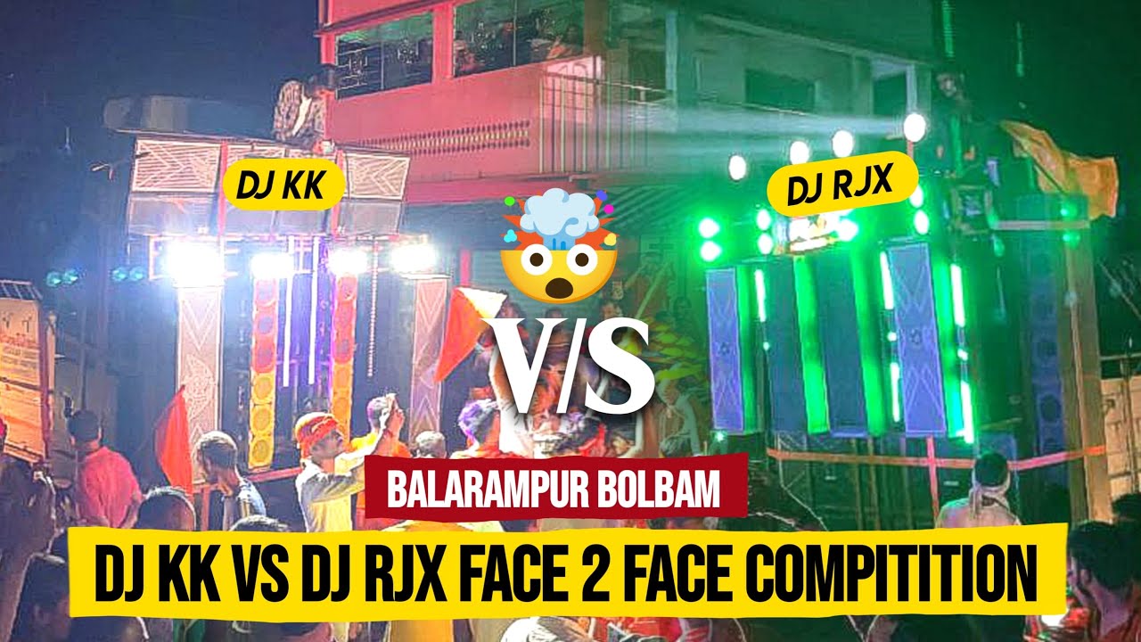 DJ KK VS DJ RJX 🔥🔥🔥 FACE TO FACE COMPETITION 