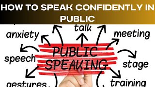 How to Speak Confidently in Public || Public Speaking Skills || Become a Confident Public speaker ||