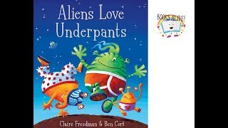 Aliens Love underpants - Books Alive! Read Aloud book for kids by Books Alive! 245,840 views 5 years ago 2 minutes, 24 seconds