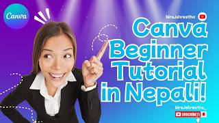 Canva Tutorial for Beginners in Nepal 🇳🇵 | Create Amazing Designs in Minutes! 🔥