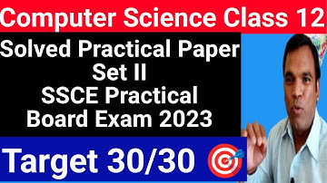 CBSE  Computer Science Class 12 board practical exam question paper 2023 | CS Practical Paper II
