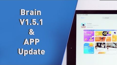 ClicBot. App & Brain Update