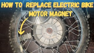 How to replace electric bike / scooter motor magnets | electric bike motor magnet | Hub motor magnet