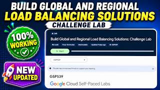 Build Global and Regional Load Balancing Solutions: Challenge | GSP539