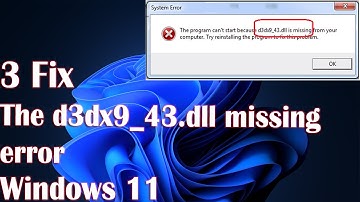 How to easily fix the d3dx9_43.dll missing error in Windows 11