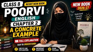 A Concrete Example | Class 8 Poorvi English Chapter 2 Full Explanation