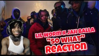Lil Worm x Jah Balla - So What (Shot by Smash180_) REACTION
