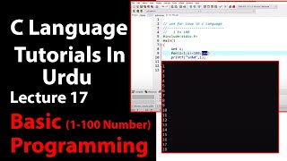 LECTURE # 17- 1  TO 100 Number print In C Language - Best Coding BY Asim