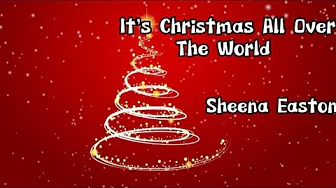 It's Christmas All Over The World I Sheena Easton (Lyrics) It's Christmas All Over The World I Sheena Easton (Lyrics)