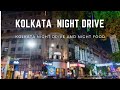 Keralatourister visit kolkatanight drive  keralatourister explore kolkata night life and night food