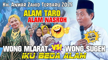 KH ANWAR ZAHID TERBARU 2025 || CERAMAH SPESIAL PALING LUCU || WONG SUGEH KARO MLARAT IKU BEDA ALAM‼️