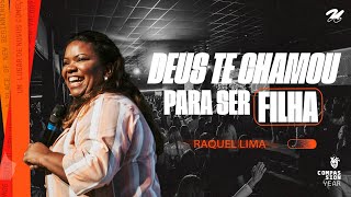 DEUS TE CHAMOU PARA SER FILHA RAQUEL LIMA