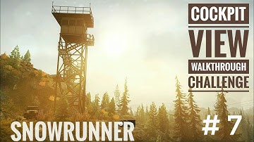 Watch Towers in Black River 2 | Snowrunner Cockpit View Walkthrough Challenge #7 | Uncut | No Talk