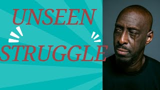 Discover the unseen struggle of men