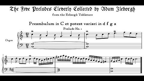 Adam Ileborgh - 2 Praeludium. {From the Ileborgh Tablature, oldest known keyboard music.}