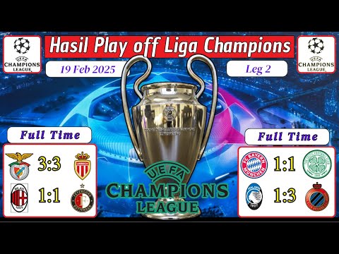 JOS76 x 4D - Hasil Liga Champions tadi malam~AC Milan vs Feyenoord~Benfica vs Monaco~play off 16 besar leg 2