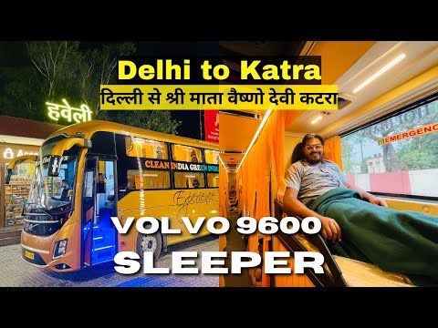 Delhi to Katra VOLVO 9600 Sleeper | Most Luxury Bus | दिल्ली से श्री माता वैष्णो देवी कटरा #katra