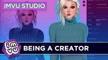 IMVU Studio - Being a Creator