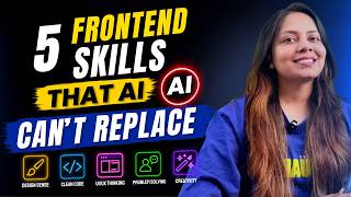 5 Frontend Skills That AI Can't Replace