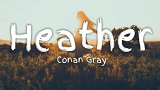 Conan Gray - Heather (Lyrics)