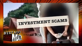 BISTADO MO: Investment scams