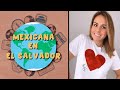 🇸🇻Mexicanas por el Mundo🌎Mexicana en El Salvador|Conoce El Salvador #MexicanaenElSalvador ​​#Mexico