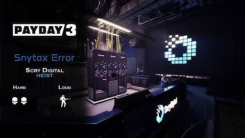 Payday 3 #9: Syntax Error [Hard / Loud]