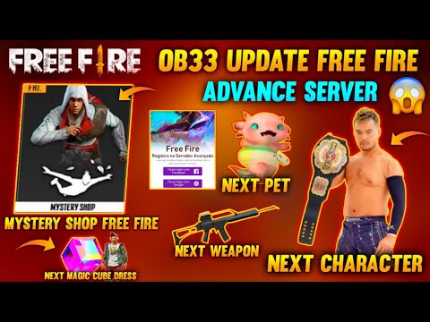 ob33 - Ob33 Update Free Fire ðŸ˜® || Advance Server || Next Character || Next Magic Cube Dress || FF New Event