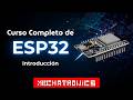 Curso de ESP32 Clase N°1: Introducción