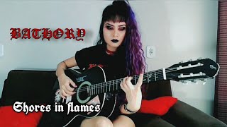 Shores in flames - Bathory (acoustic cover)