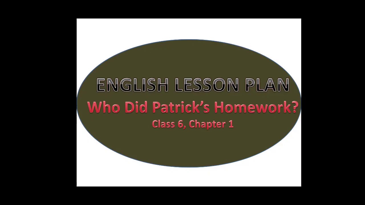who did patrick's homework lesson plan objectives