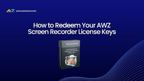 How to Redeem Your AWZ Screen Recorder License Keys – Step-by-Step