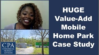 HUGE ValueAdd Mobile Home Park Case Study