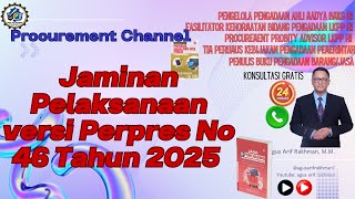 Changes to the Implementation Guarantee Policy in Presidential Decree No. 46 of 2025