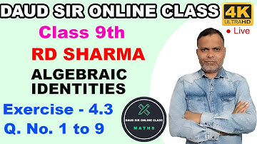 Algebraic Identities Exercise 4.3 Q. No. 1 to 9 Ch 4 9th RD Sharma