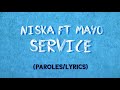 Niska- Service ft. Mayo (PAROLES/LYRICS)