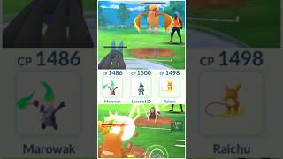 Alolan Marowak 🔥 Lucario 💪🏻 Alolan Raichu ⚡️ #pokemongo #pokemon #gbl