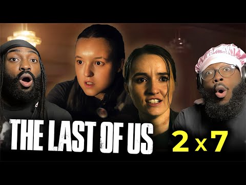 THE LAST OF US Season 2 Episode 7 REACTION!! | The Ending BROKE US…