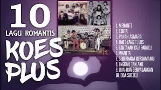 10 Lagu Romantis Koes Plus | Official Audio