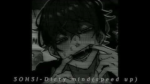 Thumbnail of 3OH3!-Dirty mind(speed up)