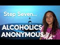 Step 7 alcoholics anonymous  12step recovery seventh step